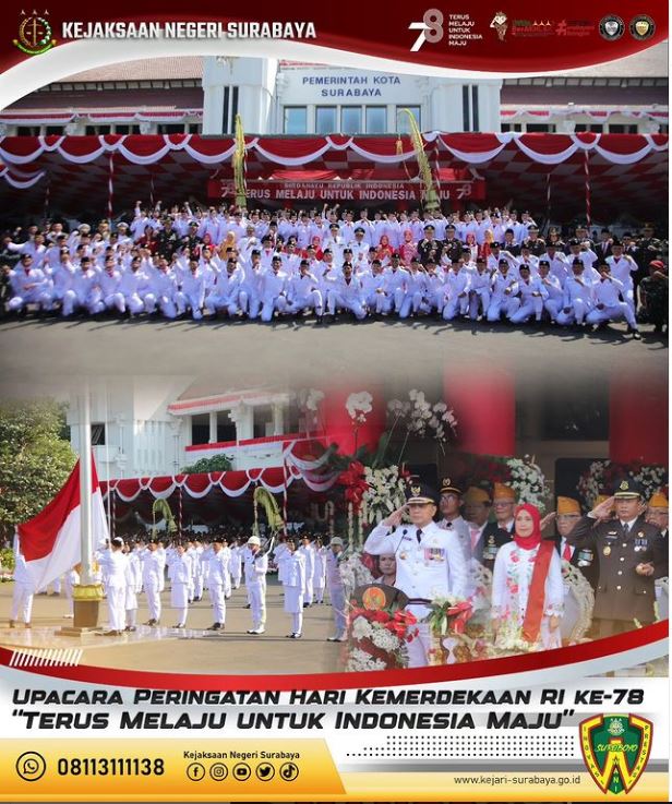 Kepala Kejaksaan Negeri Surabaya bersama Ketua IAD Daerah Surabaya menghadiri Upacara Peringatan Hari Kemerdekaan Indonesia ke - 78 di Balai Kota Surabaya